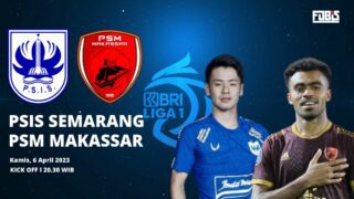 PSIS Semarang vs PSM Makassar BRI Liga 1