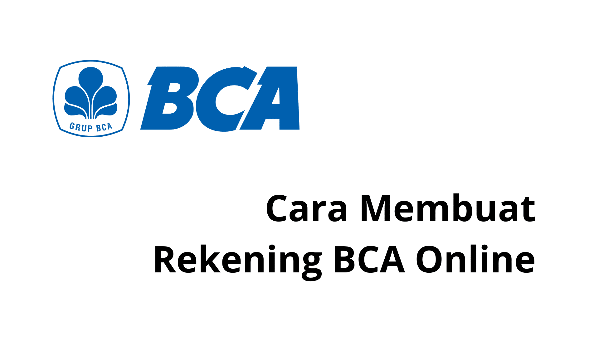 Cara Membuat Nomor Rekening Bank BCA Online Terbaru 2023 - FOBIS.ID
