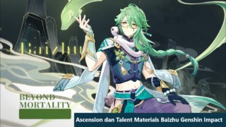 Lokasi Ascension dan Talent Materials Baizhu Genshin Impact Lengkap!