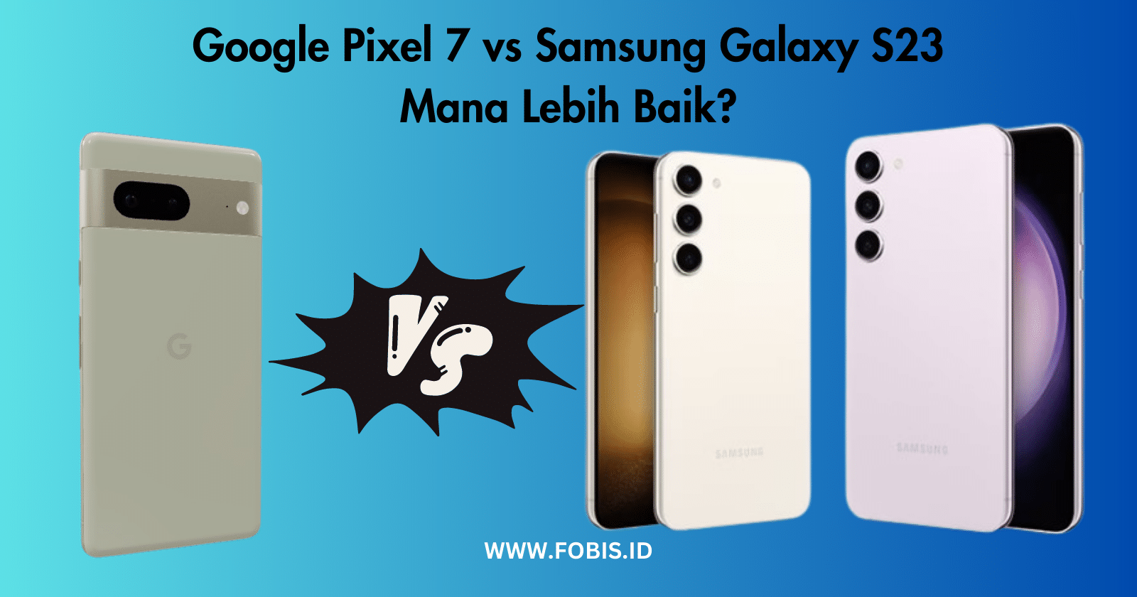 Google Pixel 7 vs Samsung Galaxy S23