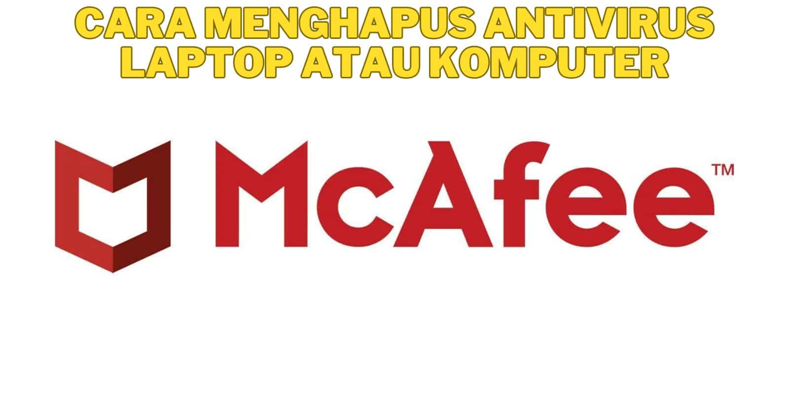 Cara Menghapus Antivirus Dengan Mudah Solusi Terbaik untuk McAfee, AVG, Bitdefender